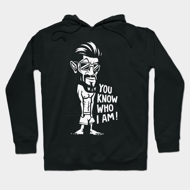 You know Who I Am! Hoodie by Whatastory